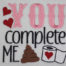 you complete me embroidery design