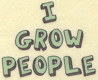Embroidery Design: I grow people large  6.16w X 4.92h