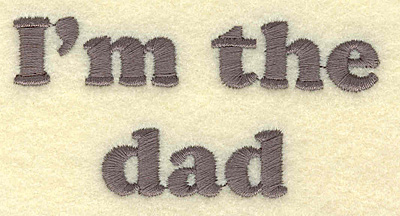 Embroidery Design: I'm the dad 3.26w X 1.61h