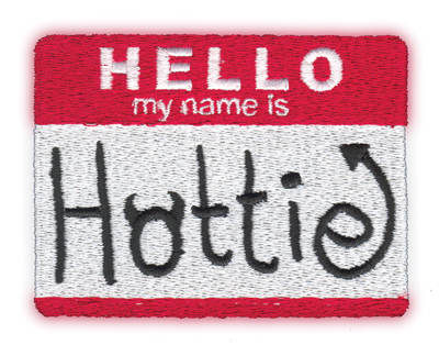 Embroidery Design: Hottie Nametag3.5" x 2.59"