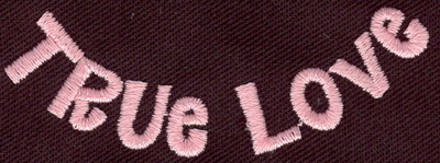 Embroidery Design: True love2.82w X 1.22h