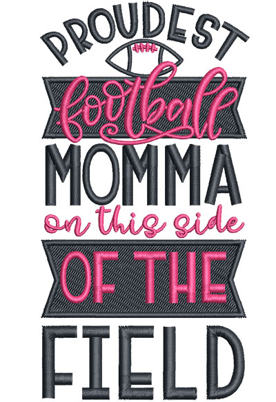 Embroidery Design: Proudest Football Momma Sm2.89w x 5.52h
