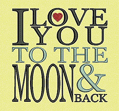 Embroidery Design: I love you to the moon & back 4.88w X 4.84h