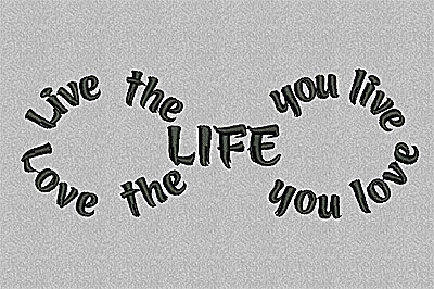 Embroidery Design: Live the life you live love the life you love 6.85w X 2.57h