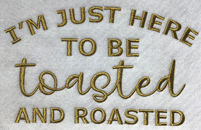 Embroidery Design: Toasted Roasted Lg 7.52w X 4.63h