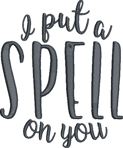 spell on you saying embroidery design