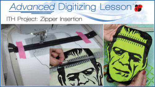 Advanced ITH Zipper Digitizing Lesson