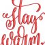Stay Warm Embroidery Design
