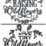 I'm raising wildflowers embroidery design