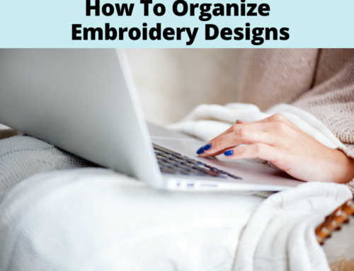 How To Organize Embroidery Designs