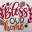 Bless our home embroidery design