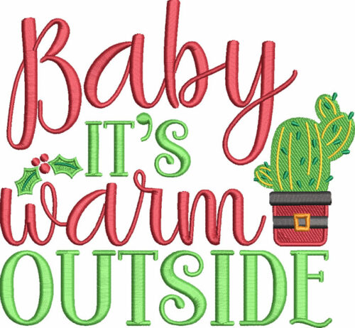 Baby it's warm embroidery design