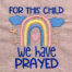 For this child we have prayed embroidery design