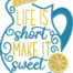 Life is short embroidery design