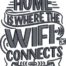 Home is where the wifi connect Automatically embroidery design
