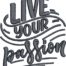 Live Your Passion Embroidery Design