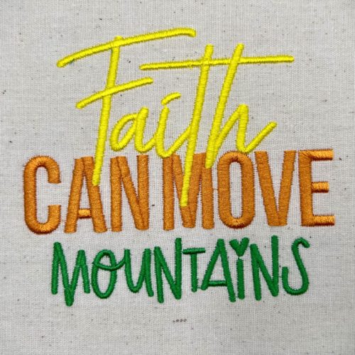 Faith Can Move Mountains Embroidery Design