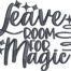 Leave Room For Magic Embroidery Design