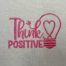 Think Positive Embroidery Design
