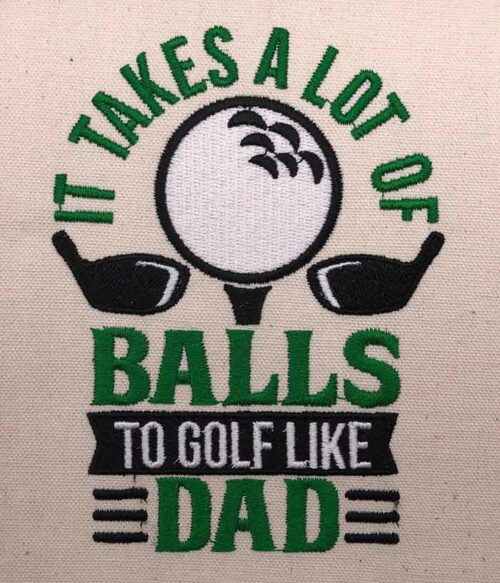 It takes a lot of balls embroidery design