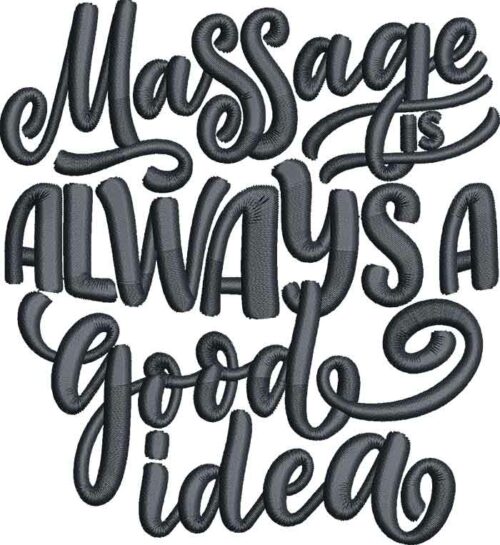 Massage is always a good idea embroidery design