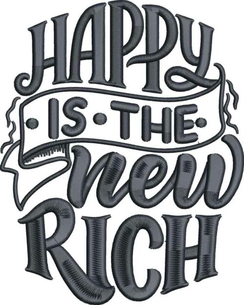Happy is the new rich embroidery design