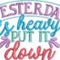 Yesterday is heavy embroidery design