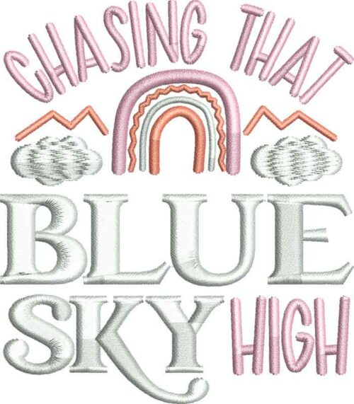 Chasing that blue sky embroidery design