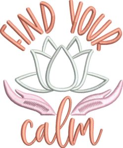 Find Your Calm Embroidery Design