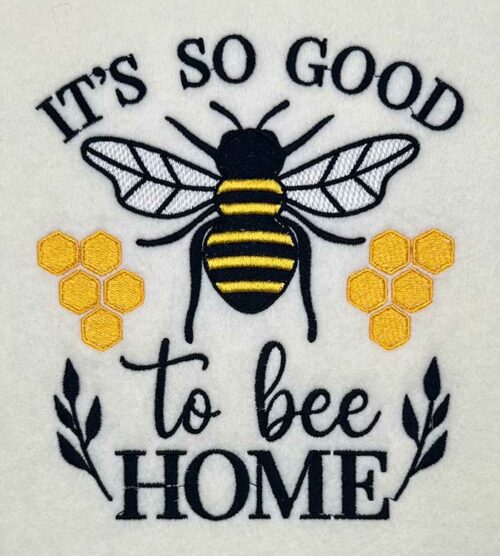 good to bee home embroidery design