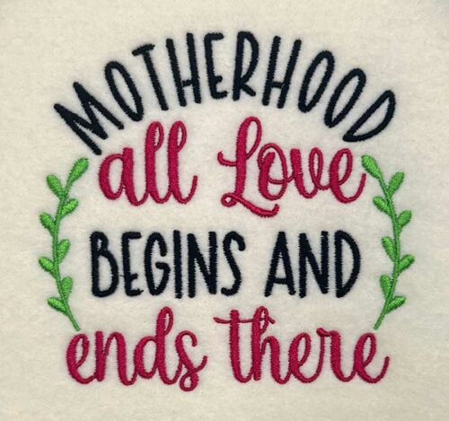 motherhood all love embroidery design