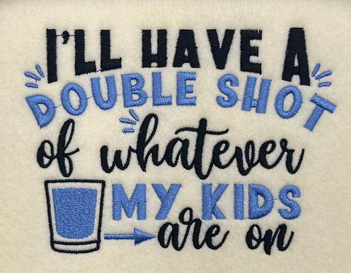 i'll have a double shot embroidery design