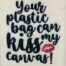 kiss my canvas embroidery design