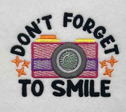 Don't forget to smile mylar embroidery design