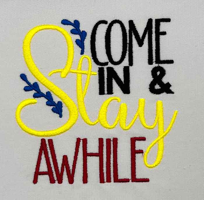 stay awhile embroidery design