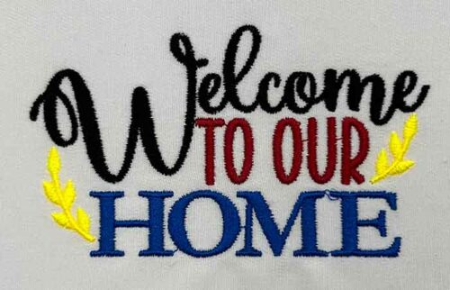 welcome to our home embroidery design