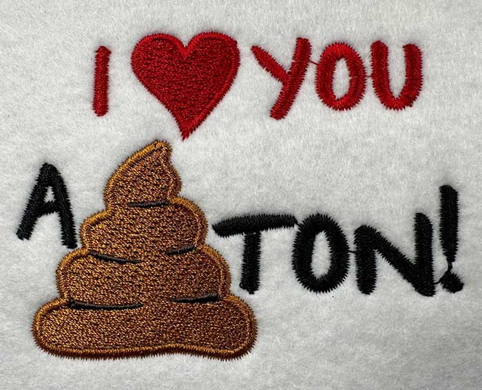 I love you a ton toilet paper embroidery design