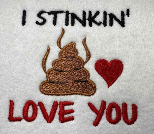 I Stinkin love toilet paper embroidery design