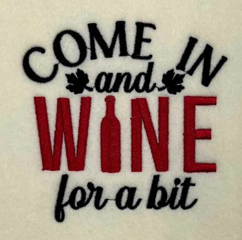 come in a wine embroidery design
