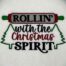 rollin christmas spirit embroidery design