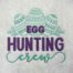 egg hunting crew embroidery design