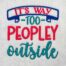 too peopley embroidery design