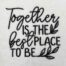 Together is the best place embroidery design