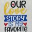 our love story embroidery design
