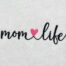 mom life embroidery design